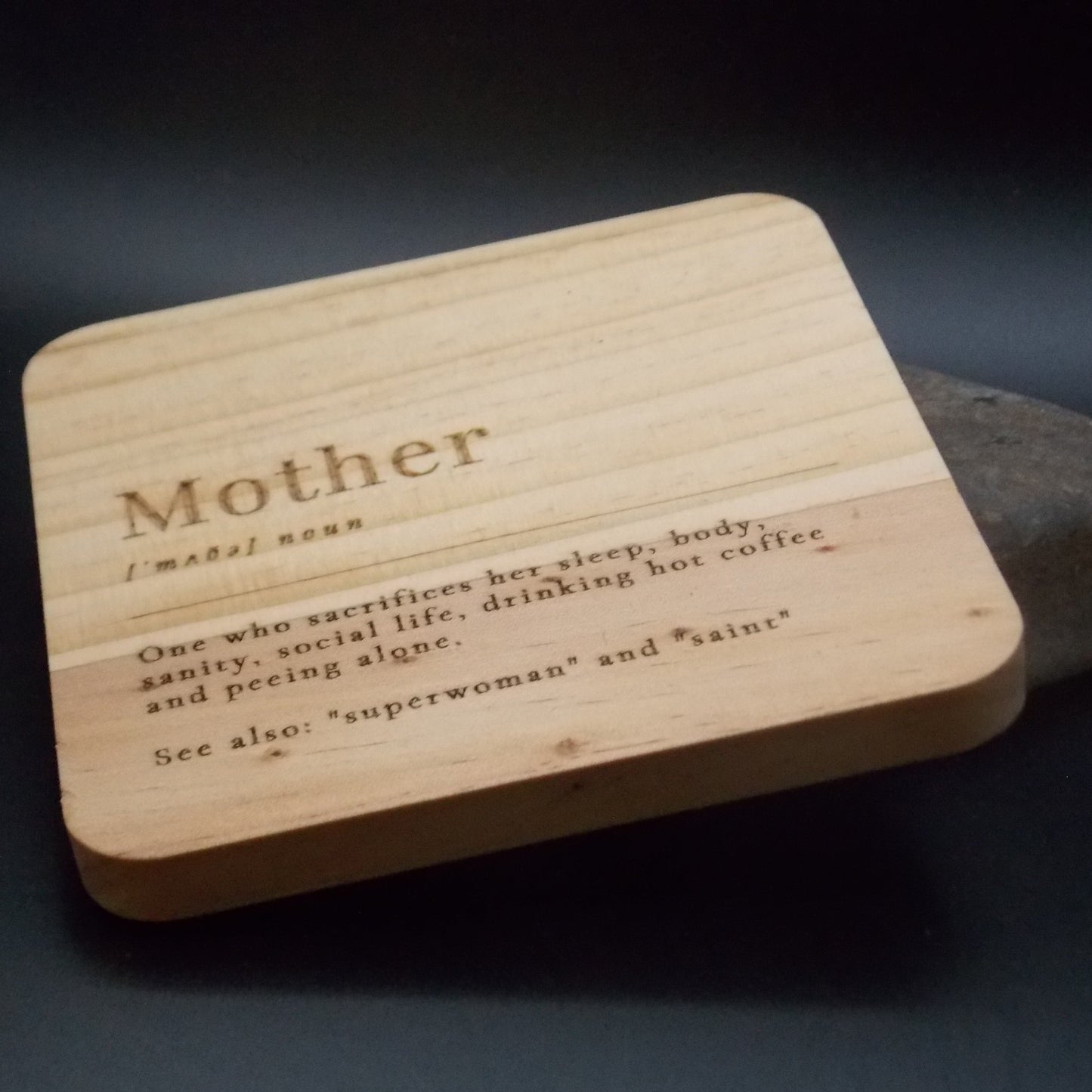 Funny Mother Definition Engraved Wooden Coaster – Rustic Wood Coaster for Mom