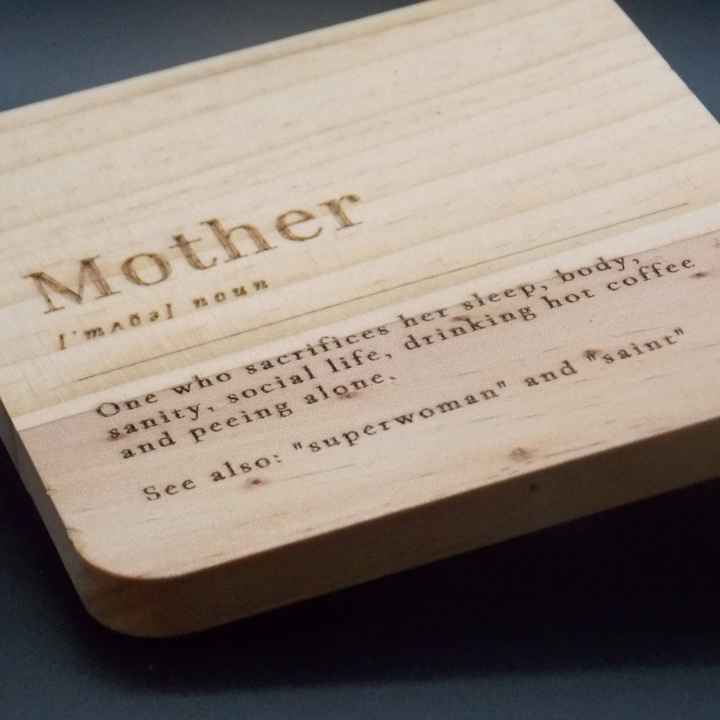 Funny Mother Definition Engraved Wooden Coaster – Rustic Wood Coaster for Mom